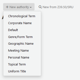 Dropdown menu for new authority record creation showing different authority types