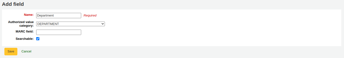 Add field form, filled with Department as the Name, DEPARTMENT as the authorized value category and Searchable is checked