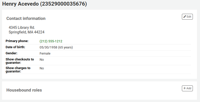 View of a patron file, after the main block with the patron's contact information, there is a 'Housebound roles' block
