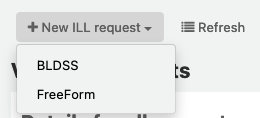 "नया ILL अनुरोध" बटन पर क्लिक किया जाता है; BACKEND को चुनने के लिए एक मेनू प्रदर्शित किया जाता है, जिसमें BLDSS और FreeForm के विकल्प होते हैं।