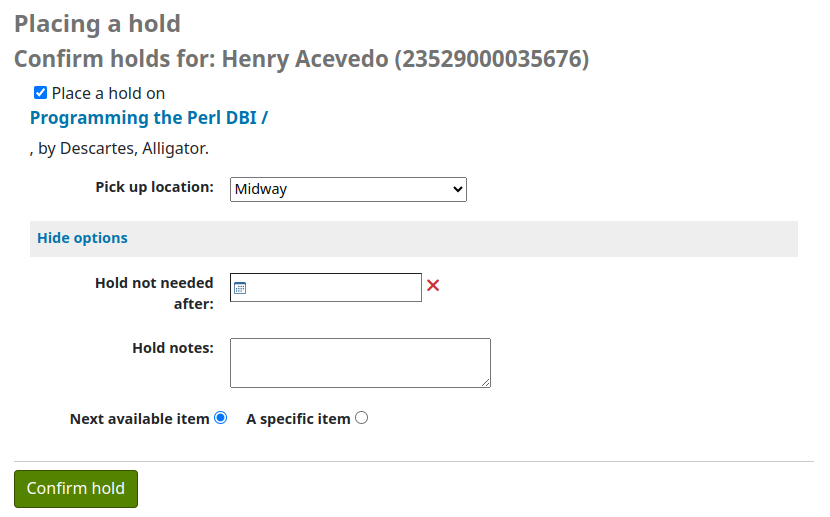 Screen when placing a hold in the OPAC, the 'Show more options' section is open and there is a text field labelled 'Hold notes'