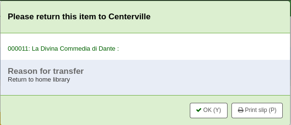 Pop-up indicating an item needs to be transferred back to its home library. Options are OK and Print slip.