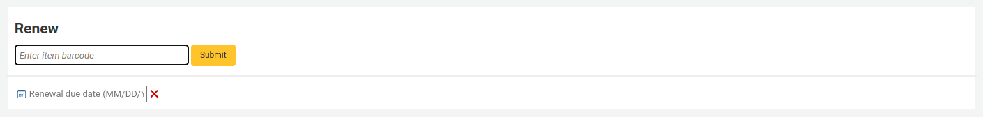 Text field to renew checked out items, with a date field at the bottom to define a specific due date for the renewal