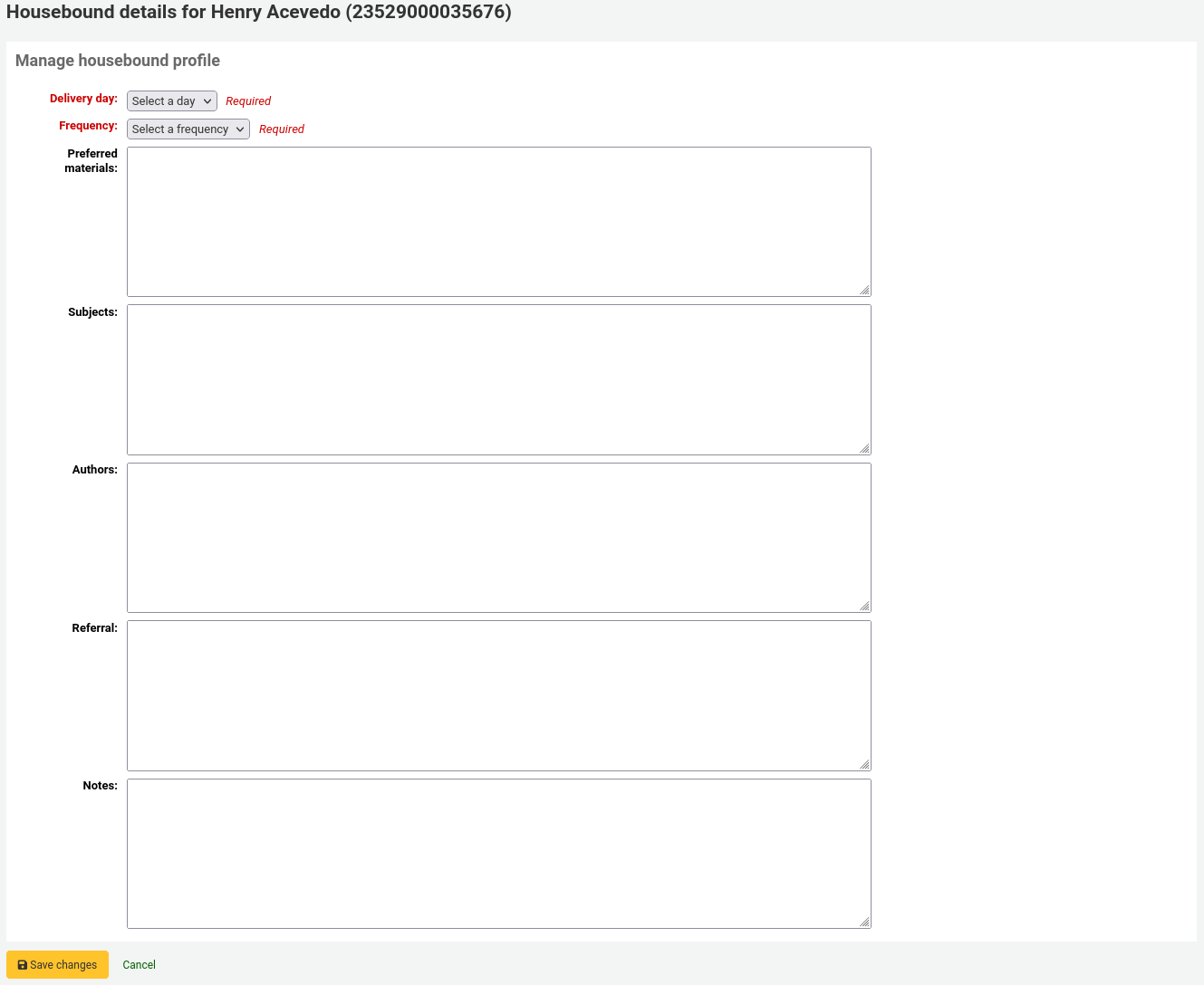 Housebound form in a patron account, fields are Delivery day, Frequency, Preferred materials, Subjects, Authors, Referral, and Notes