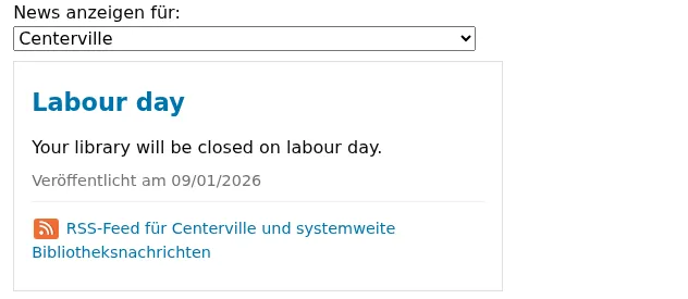 Ein Dropdown-Menü mit der Bezeichnung „Nachrichten anzeigen für“ ermöglicht es dem OPAC-Benutzer, die Bibliothek auszuwählen, für die er Nachrichten sehen möchte