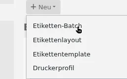 Das Menü „Neu“ auf der Seite zur Erstellung von Etiketten ist geöffnet und der Mauszeiger befindet sich auf der Option „Etikettenstapel“