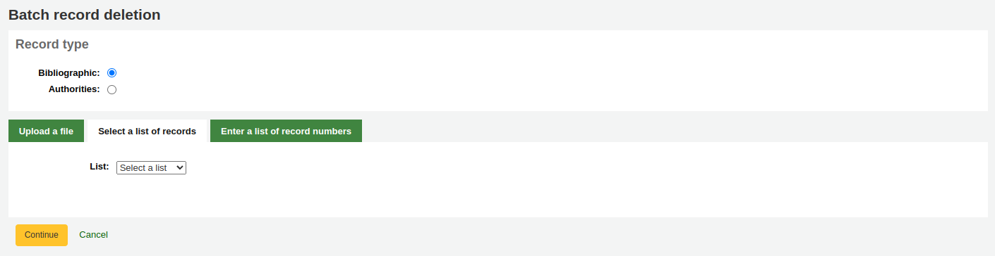 Batch record deletion tool, record type is set to bibliographic, and the 'Select a list of records' tab is selected for the records source