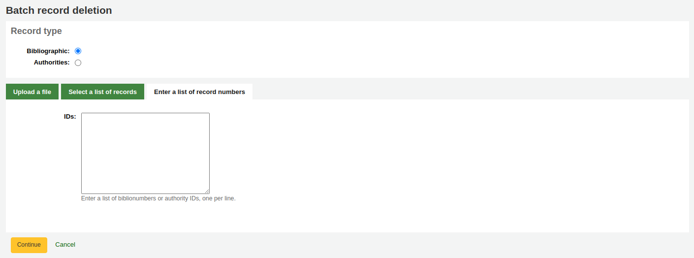 Batch record deletion tool, record type is set to bibliographic, and the 'Enter a list of record numbers' tab is selected for the records source