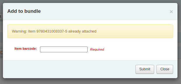 'Add to bundle' pop-up, with a field to enter a barcode; above the field there is a message 'Warning: item xxxx already attached'