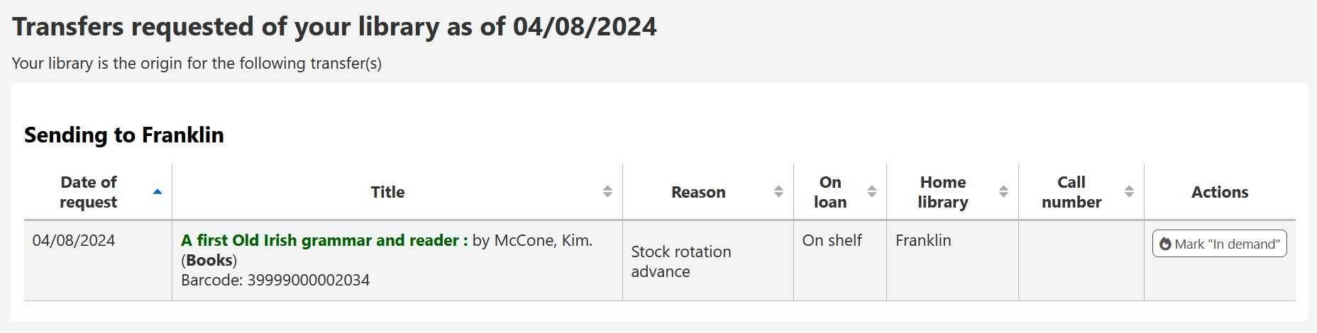 Results of report 'Transfers to send' showing a request of a book to be sent to a different library due to stock rotation advance