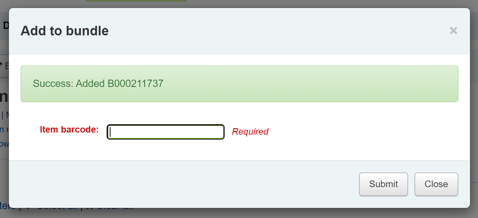 'Add to bundle' pop-up, with a field to enter a barcode; above the field there is a message 'Success: Added' followed by a barcode