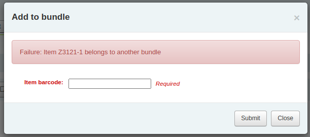 'Add to bundle' pop-up, with a field to enter a barcode; above the field there is a message 'Failure: item xxxx belongs to another bundle'