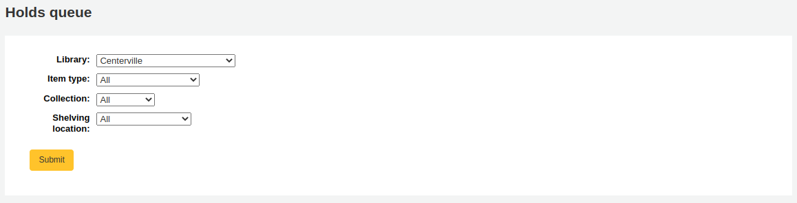 Filters for the holds queue: library, item type, collection, and shelving location