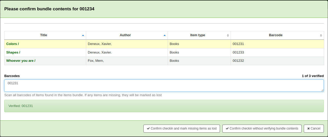 Please confirm bundle contents for xxxx pop-up, the pop-up shows the list of items that should be in the bundle, showing the title, author, item type and barcode, with a field in which to scan the bundled items' barcodes. One barcode has already been scanned, and there is a message 'Verified' followed by the barcode, visually, the scanned item is in a different color in the list above