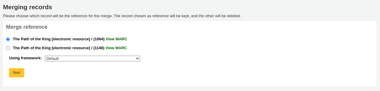 Radio buttons to choose the reference record, and a drop down to select the merging framework