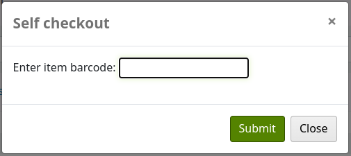 Self checkout pop-up, with the prompt 'Enter item barcode' and a text input field. Buttons are 'Submit' and 'Close'.