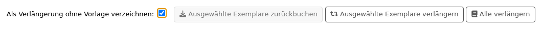 Unteres Ende der Tabelle Ausleih-Zusammenfassung, es gibt zwei Checkboxen „Verlängerungsbeschränkungen außer Kraft setzen“ und „Gegebenenfalls als ungesehen verlängern“, gefolgt von drei Schaltflächen „Ausgewählte Exemplare zurückbuchen“, „Ausgewählte Exemplare verlängern“ und „Alle verlängern“. Die Checkbox „Als ungesehen verlängern, falls zutreffend“ ist markiert.