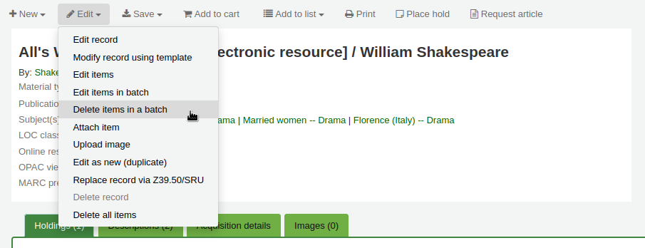 The Edit menu in a bibliographic record, the mouse cursor is on the 'Delete items in a batch' option