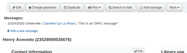 OPAC message appearing in the patron's detail page in the staff interface just under the edit buttons