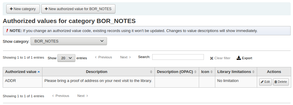Screen capture of an authorized value for the BOR\_NOTES category; the authorized value is ADDR and the Description is 'Please bring a proof of address on your next visit to the library.''