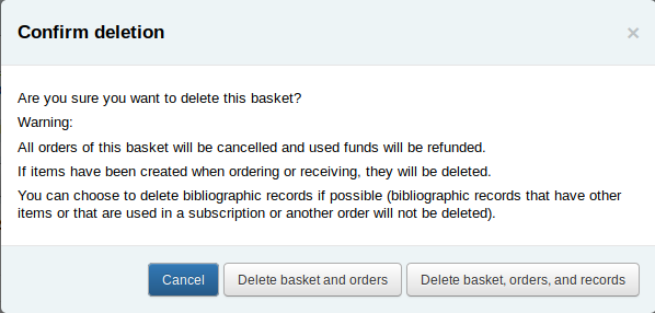 Delete basket confirmation message with options to delete basket and orders or delete basket, orders and records