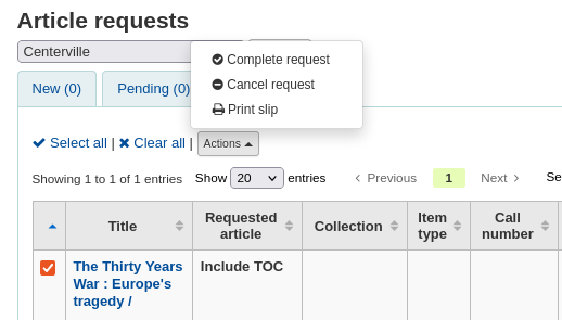 The actions button gives access to the option to complete the selected requests, cancel the selected requests or print the slip
