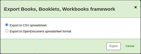 Prompt to choose the framework export format, options are: Export to CSV spreadsheet, or Export to OpenDocument spreadsheet format
