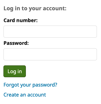 'Log in to your account' section on the OPAC homepage, showing input fields for Card number and Password. Underneath the 'Log in' button are two hyperlinks: 'Forgot your password?' and 'Create an account'.