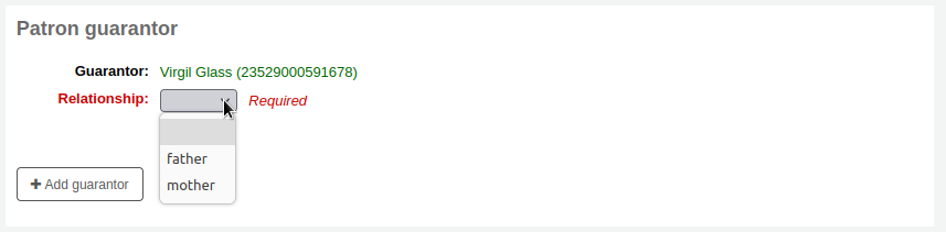 Patron guarantor section of the add new patron form with a patron selected as guarantor, the Relationship drop down menu is open, the options are father and mother