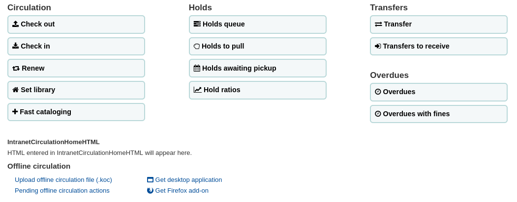 Capture d'écran montrant où le contenu de IntranetCirculationHomeHTML apparaît sur la page d'accueil du module Circulation, sous les boutons d'action de circulation et au dessus des liens du prêt secouru