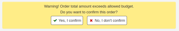 Message d'alerte disant 'Attention ! Le montant total de la commande dépasse le budget alloué. Êtes-vous sûr de vouloir confirmer cette commande ?'