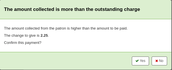 彈出視窗顯示 '收取的金額超過未付款項' 向讀者收取的金額高於應支付的金額。 給出的改變是 2.25。 確認這筆款項嗎？ 帶有是和否按鈕