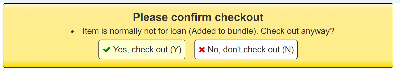 警告訊息顯示 '請確認借出館藏通常不可借閱 (已新增至捆綁包). 還是去看看吧？' 有兩個按鈕：是，借出 (Y) 和否，不借出 (N)