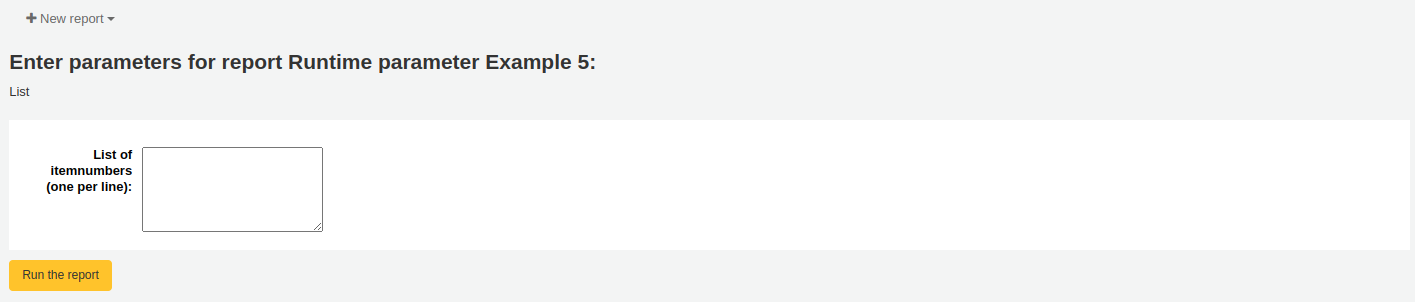 When running the report, the user is asked to enter a list of values