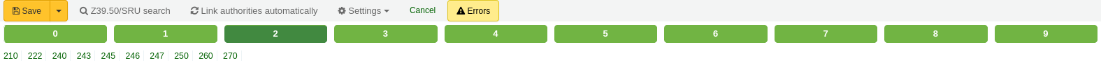 Toolbar at the top of the cataloging form, the buttons are Save (with down arrow for more save options), Z39.50/SRU search, Link authorities automatically, Settings, Cancel and Errors. Also shown are the tabs of the form, tab 2 is selected and the field numbers in that tab are also displayed.