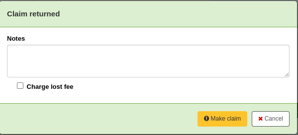 Claim returned pop-up modal asking to add notes and whether or not to charge lost fees