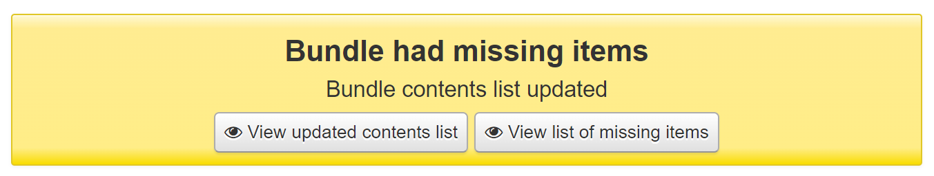 Warning message 'Bundle had missing items Bundle contents list updated', there are two buttons 'View updated contents list' and 'View list of missing items'