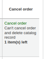 Link zum Abbrechen der Bestellung, gefolgt von einer Meldung "Bestellung kann nicht abgebrochen und Katalogdatensatz gelöscht werden, 1 Position(en) übrig"