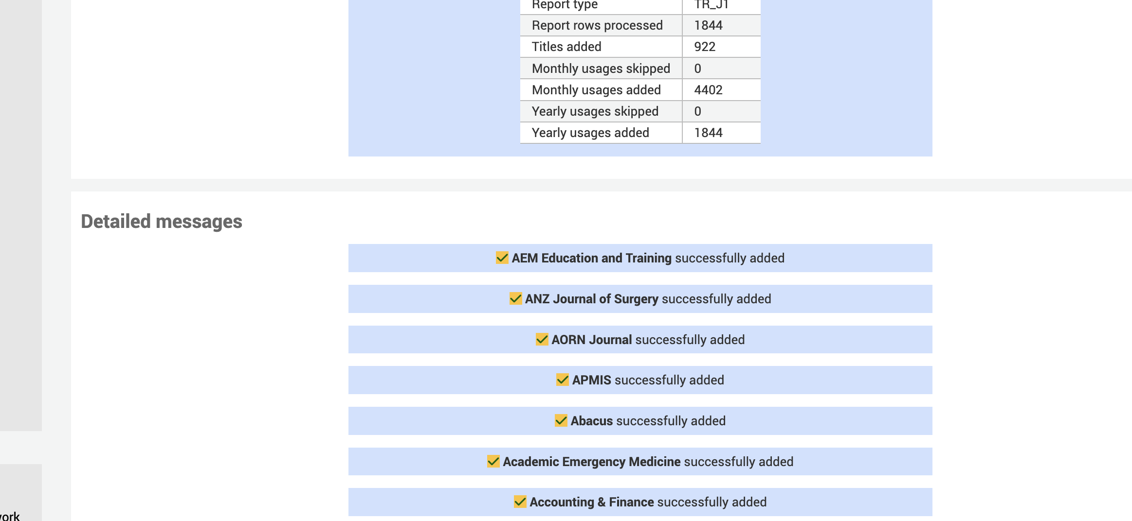 Eine Ansicht der Zusammenfassung der Harvesting-Jobs, mit einer Tabelle, die besagt, dass 922 Titel hinzugefügt wurden. Darunter befindet sich ein Abschnitt mit der Bezeichnung „Detaillierte Meldungen“ mit Informationen wie „ANZ Journal of surgery erfolgreich hinzugefügt“.