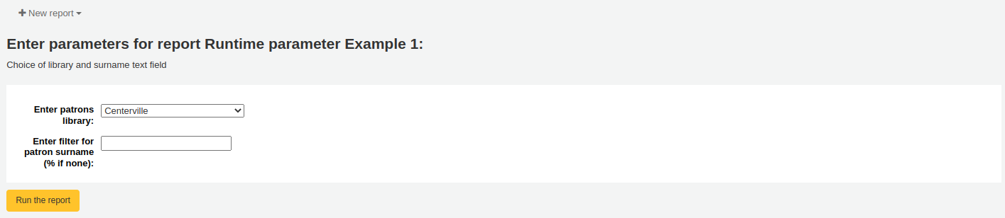 When running the report, the user is asked to choose a library from a drop-down menu and enter a surname in an input text field