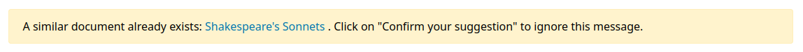 A message reading "A similar document already exists: Shakespeare's Sonnets . Click on "Confirm your suggestion" to ignore this message." The title is a link to the record.