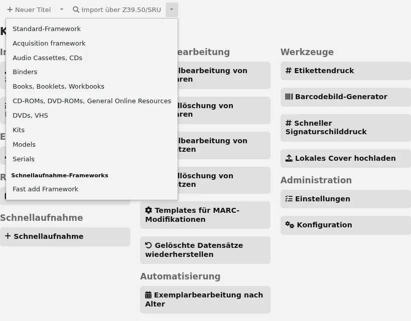 Eine Auswahl an bibliografischen Frameworks öffnet sich, wenn der Pfeil neben der Schaltfläche „Neu aus Z39.50/SRU“ angeklickt wird