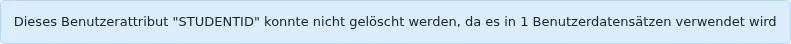 Meldung mit Text „Benutzerattribut-Typ ‚STAFFID‘ konnte nicht gelöscht werden – er wird in 1 Benutzerdatensatz genutzt“