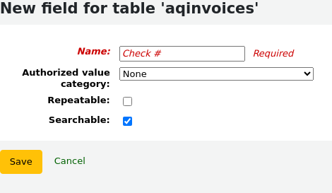 Add field form, filled with Check # as the Name, and Searchable is checked