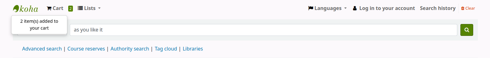 At the top of the page in the OPAC, next to the cart, a pop up message says '2 item(s) added to your cart' and there is a small 2 next to the cart