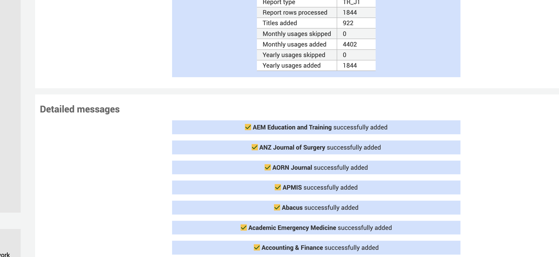 A view of the harvesting job summary, with a table saying 922 titles were added. A section underneath called Detailed messages has information such as "ANZ Journal of surgery successfully added".