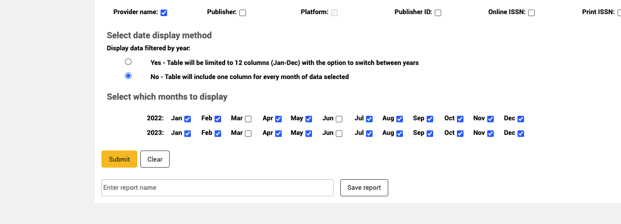 In the Create report form, the focus is on the Date display method. The option ticked is 'No - table will include one column for each month of data selected'. A section called 'Select months to display' appears underneath, with some months ticked.