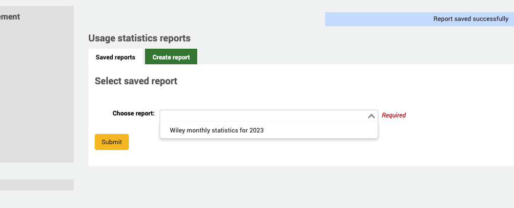 On the Usage statistics Saved reports tab, the Choose report dropdown list is open. 'Wiley monthly statistics for 2023' is the first option.