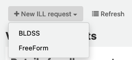 The "New ILL request" button is clicked; a menu for picking a backend is displayed, with options for BLDSS and FreeForm.