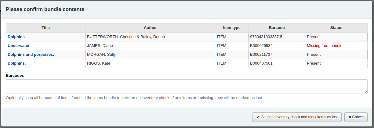Please confirm bundle contents for xxxx pop-up, the pop-up shows the list of items that should be in the bundle, showing the title, author, item type, barcode and status, with a field in which to scan the bundled items' barcodes. One item has the status 'Missing from bundle', the other items have the 'Present' status